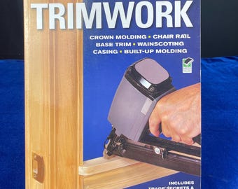Trimwork Ultimate Guide – Illustrated DIY Carpentry Book