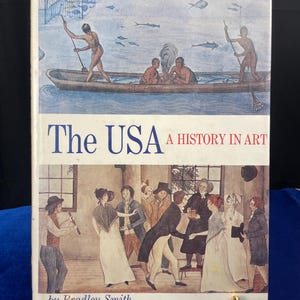 1963 “The USA: A History in Art” by Bradley Smith | Illustrated American History Book | Vintage Library Copy