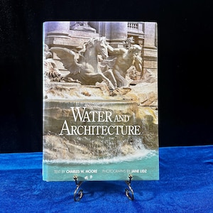 1994 Water and Architecture by Charles W. Moore