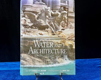 1994 Water and Architecture by Charles W. Moore