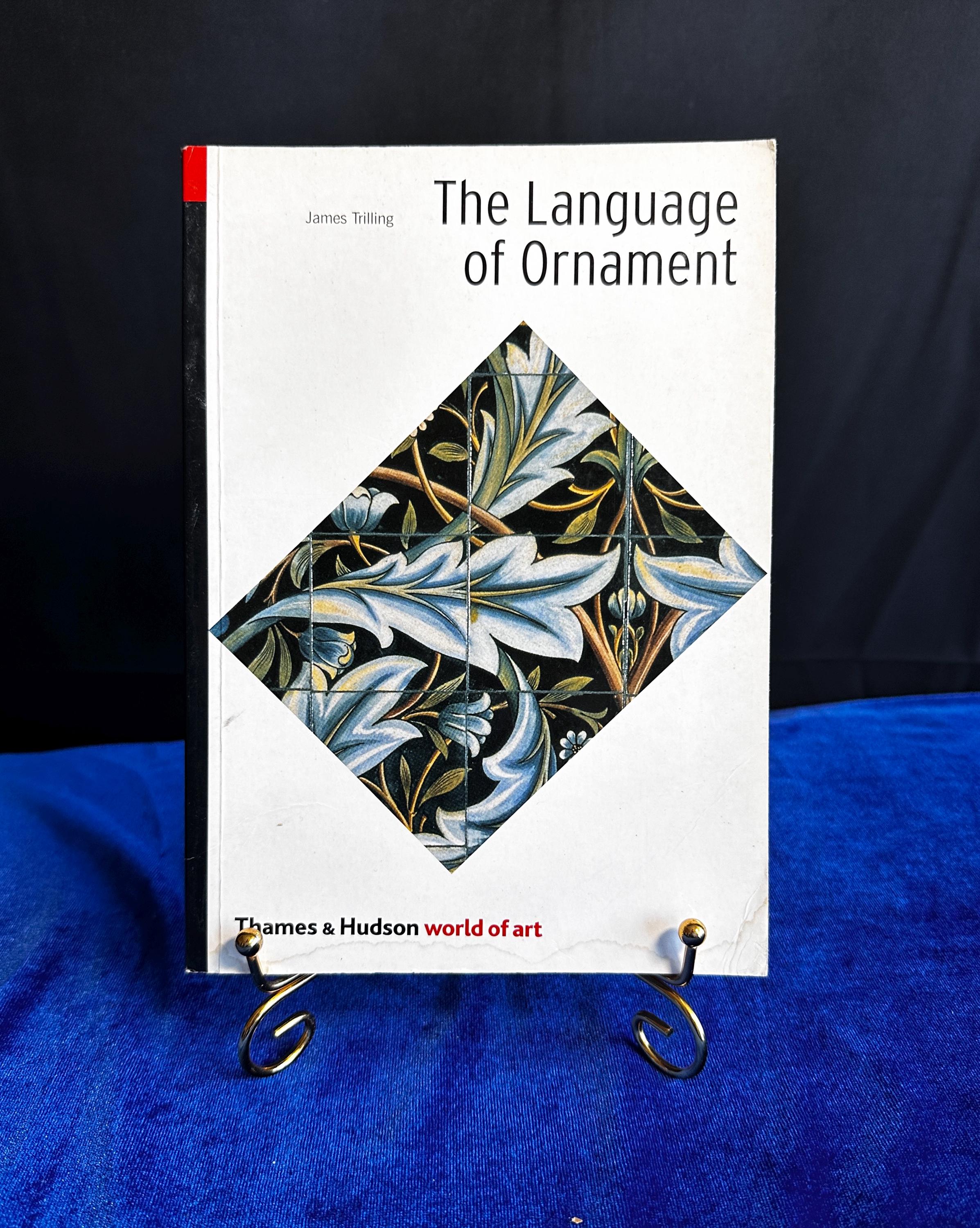 2001 – the Language of Ornament by James Trilling | Decorative