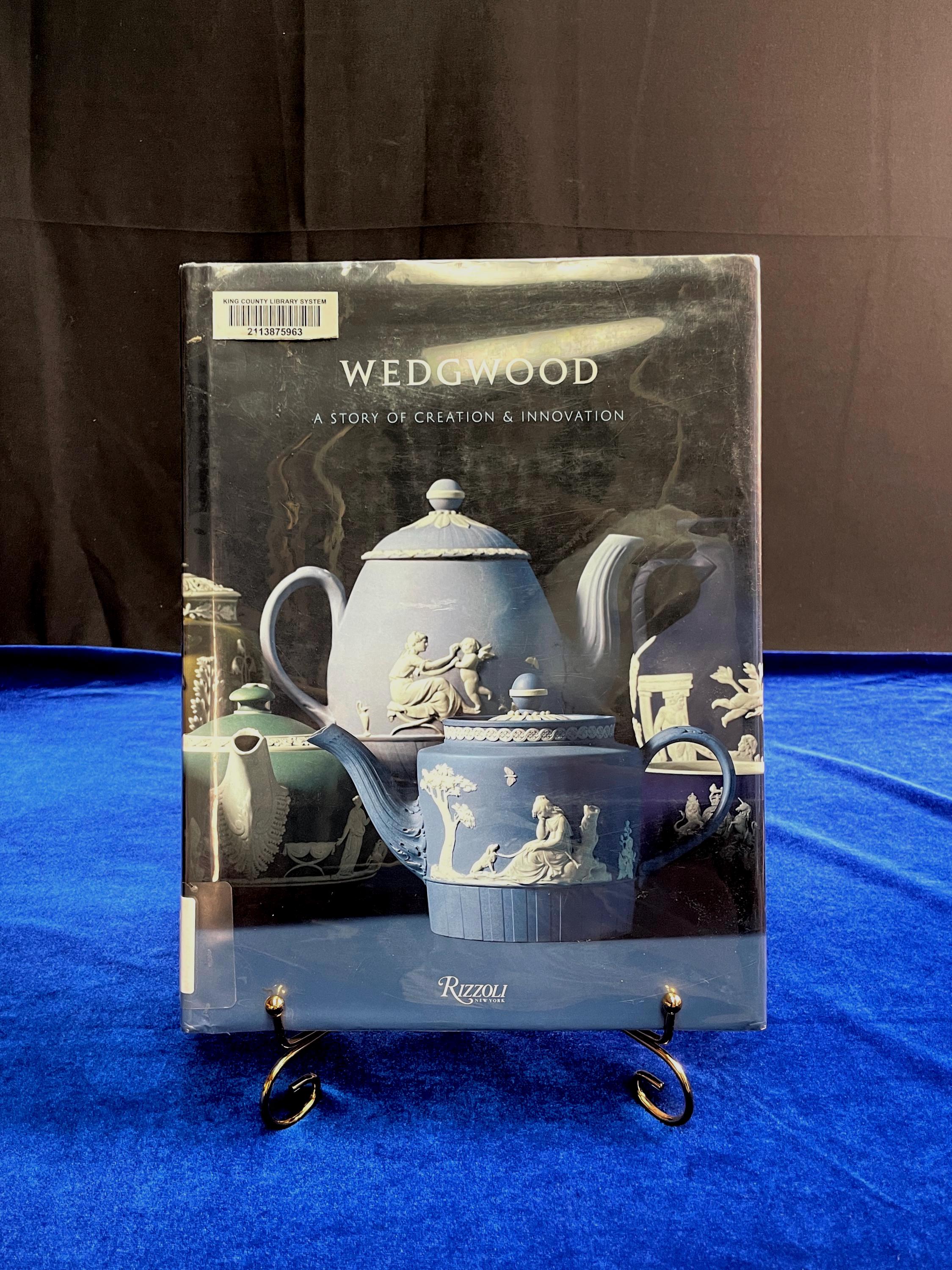 2005 Wedgwood A Story of Creation Innovation – Rizzoli Hardcover