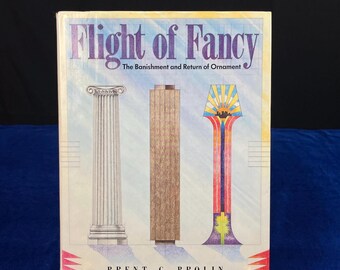 Flight of Fancy: Architectural Ornament, 1st Edition Hardcover