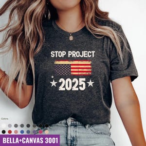 Stop Project 2025 Shirt, Anti-Trump American Flag Tee, Political Protest T-Shirt, Pro Democracy USA Graphic Tee, Liberal March Shirt