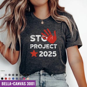 STOP Project 2025 Shirt - Anti Trump Political Protest Tee, Pro Democracy Graphic T-Shirt USA Election Statement, anti trump shirt