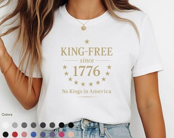 Camiseta King-Free Since 1776: Camiseta Patriótica Antimonarquia