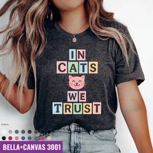 In Cats We Trust Graphic Tee - Funny Cat Lover Shirt