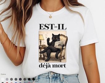 Camiseta de gato francés "Est-il Déjà Mort", camiseta sarcástica de gato negro