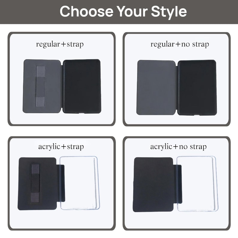 May include: Image showing four product options: regular with strap, regular without strap, acrylic with strap, and acrylic without strap. The text "Choose Your Style" is at the top. Each option is displayed in a square frame.