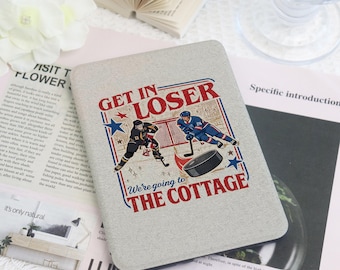 Funny Hockey Kindle & Kobo Case with Hand Strap, Get In Loser Cottage Book Cover for Paperwhite 12th/11th Gen, Colorsoft, Kobo Clara