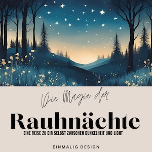 The Magic of the Rauhnächte - A journey to yourself between darkness and light, magical workbook.