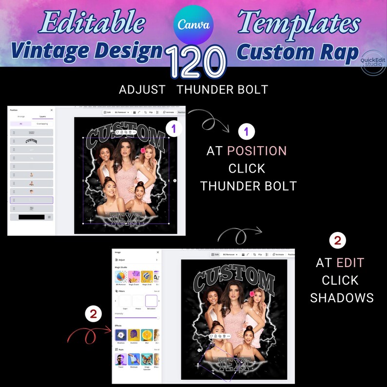 May include: A graphic design tutorial with the text "Editable Canva Templates Vintage Design 120 Custom Rap". The image shows steps to adjust and edit a design with a photo of women. The background is black.