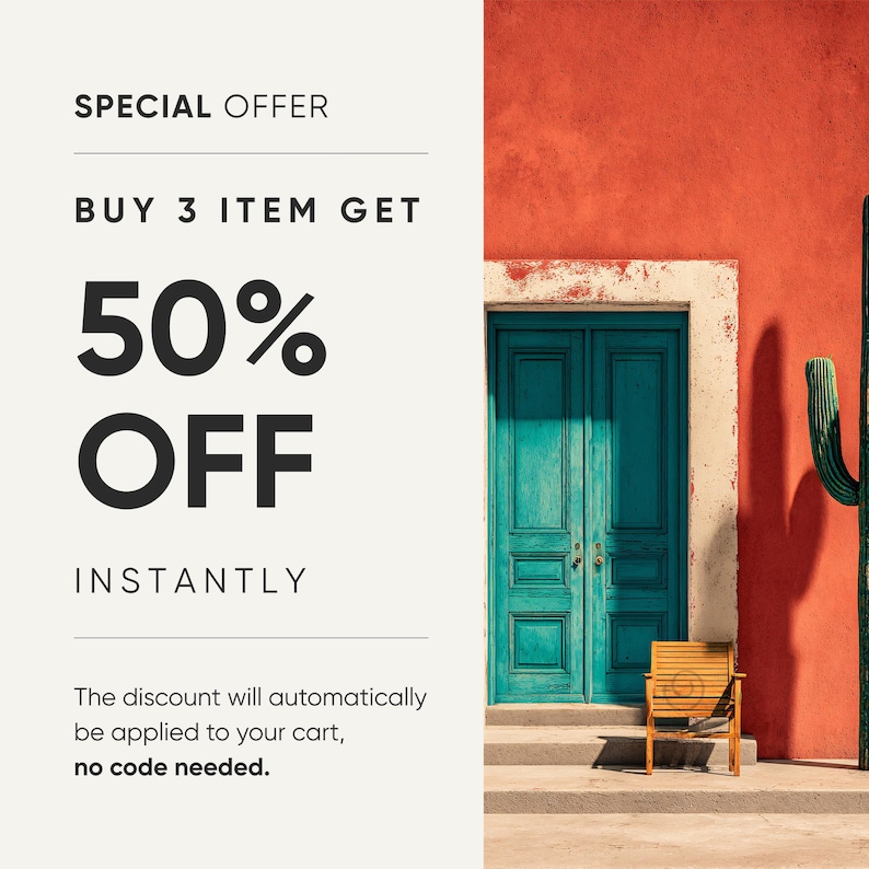 May include: Image with text: "SPECIAL OFFER, BUY 3 ITEM GET 50% OFF INSTANTLY." The text is on a white background. A turquoise door is set in a red wall. A wooden chair sits in front of the door. A cactus is on the right.