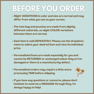 May include: A light blue informational graphic with brown text titled BEFORE YOU ORDER. It lists policies regarding product variations, separate item sales, return restrictions for personalized goods, processing times, and contact instructions.