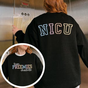 Personalized Nicu Nurse sweatshirt, Front and Back Sweatshirt Nurse, NICU Sweatshirt Hoodie, Nicu Nurse Gift Custom Neonatal ICU Sweater Top