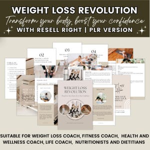 May include: A digital product cover for a weight loss program called "Weight Loss Revolution". The cover features a woman exercising on a reformer machine. The text "Transform your body, boost your confidence" is written in a bold font. The text "With Resell Right | PLR Version" is also included on the cover.