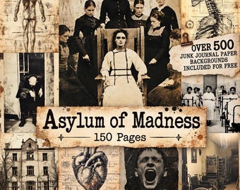 Asylum Of Madness, Vintage Anatomy Junk Journal Pages, Psychiatric Ephemera, Dark Medical Collage Sheets, Gothic Journal Kit, Skull Ephemera
