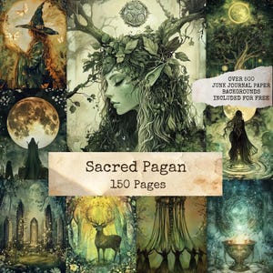 May include: A collage of digital art with a mystical theme. The images feature a witch, a woman with a leafy crown, a deer, and figures in flowing robes. The text "Sacred Pagan" and "150 Pages" are visible, along with "Over 500 Junk Journal Paper Backgrounds Included For Free."