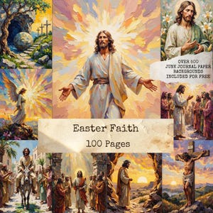 May include: A collage of religious art featuring Jesus Christ, angels, and scenes from the Bible. The central image shows Jesus with outstretched arms. The text "Easter Faith 100 Pages" is visible. Includes over 500 junk journal paper backgrounds.