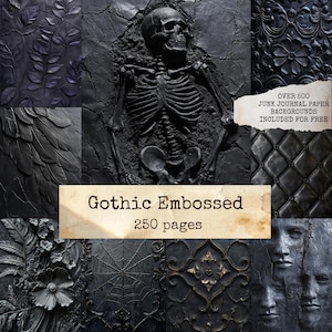Może przedstawiać: Kolaż ciemnych, wytłaczanych tekstur i centralny obraz szkieletu. Tekst "Gothic Embossed" i "250 pages" są wyświetlane na banerze. Dodatkowy tekst brzmi "Over 500 Junk Journal Paper Backgrounds Included For Free".