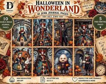May include: A digital collection of 10 Halloween in Wonderland junk journal pages featuring characters like Alice, the Queen of Hearts, the Mad Hatter, and Humpty Dumpty. The set includes 5 free writing pages, 300 DPI resolution, and 21.59 x 27.94 cm size.