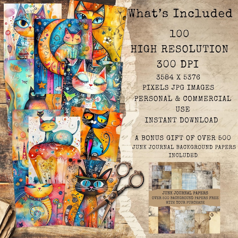 May include: A selection of vibrant cat art prints with imaginative designs. The image features text detailing the digital images, including high resolution, DPI, and personal and commercial use. Includes a bonus gift of junk journal papers.