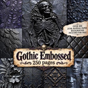 Può includere: Una collezione digitale di 250 pagine gotiche in rilievo con texture scure come scheletri umani, pietra incrinata, motivi floreali, ragnatele e volti. L'etichetta centrale mostra il testo Gothic Embossed 250 pages e un'icona a forma di teschio.