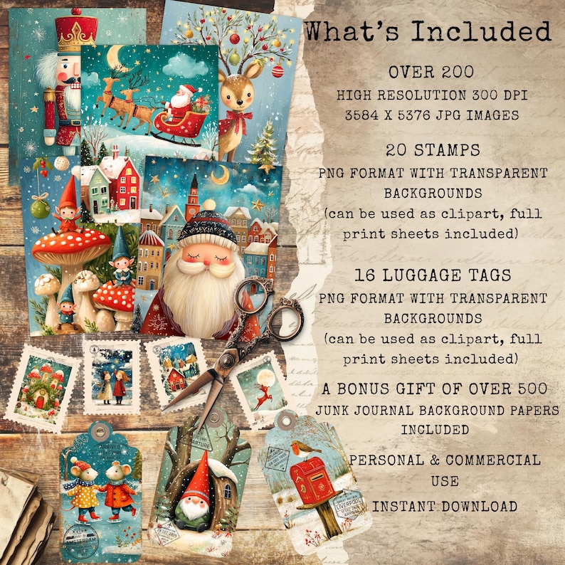 May include: A digital collection of Christmas-themed graphics including a nutcracker, Santa Claus, reindeer, and elves. The set features over 200 high-resolution 300 DPI 3584 x 5376 JPG images, 20 PNG stamps, 16 luggage tags, and 500 background papers.
