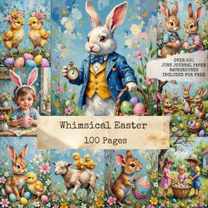 May include: A collage of whimsical Easter-themed illustrations. A dapper rabbit in a blue coat holds a pocket watch and a basket of eggs. Other images include chicks, bunnies, children, and lambs. The text reads "Whimsical Easter" and "100 Pages".