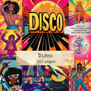 May include: A vibrant collage with a retro disco theme. The central image features the word "Disco" in bold yellow letters against a sunset-colored background. Surrounding images depict disco dancers, a record, and a disco ball. Text reads "Disco 150 pages".