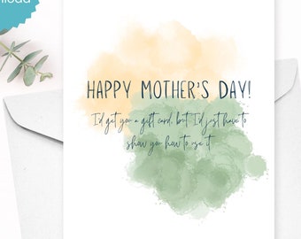 Funny Mother's Day Card: Snarky Mom Humor (Digital Download)