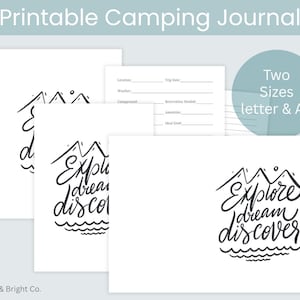 May include: Printable camping journal with the text "Explore dream discover" in black script. The journal includes pages for trip details and is available in two sizes: letter and A5. The top of the image reads "Printable Camping Journal".