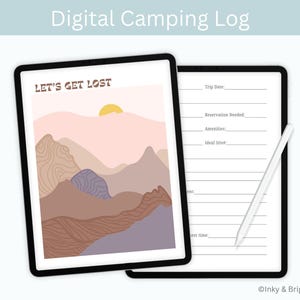 May include: Two black tablets displaying a digital camping log. One tablet shows a landscape illustration with the text "LET'S GET LOST". The other tablet has a blank camping log template with a stylus.