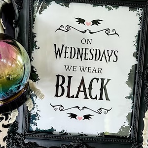 On Wednesdays We Wear Black 8x10 Art Print Halloween Sign, Halloween Poster, Goth Decor, Instant Download 2 JPGs and 2 PDFs image 3