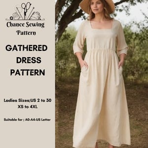 Puede incluir: Un vestido blanco fruncido con escote cuadrado y mangas 3/4. El vestido tiene bolsillos a los lados y un corpiño ajustado. El vestido se muestra en una modelo en un entorno natural. El texto "Chance Sewing Pattern" está en la parte superior de la imagen. El texto "Gathered Dress Pattern" está en el centro de la imagen. El texto "Ladies Sizes; US 2 to 30 XS to 4XL" está en la parte inferior de la imagen. El texto "Suitable for; A0-A4-US Letter" está en la parte inferior de la imagen.