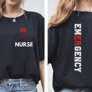 ER Nurse Shirt, Emergency Department Nurse Shirt, ER Nurse Short Sleeve Tee - Emergency Room Nurse Gift,Emergency RN Shirt