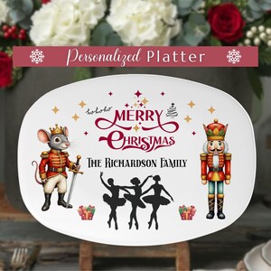 May include: White oval platter with a Christmas theme. Features a mouse and nutcracker in festive attire, the words "Merry Christmas" and "The Richardson Family". Includes silhouettes of ballerinas and gift boxes.