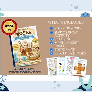 May include: A digital download bundle featuring "The Story of Moses Activity Book for Kids." The cover art shows Moses with the Ten Commandments and a baby in a basket. Includes coloring pages, crafts, and activities. The pages are 8.5 x 11 inches.