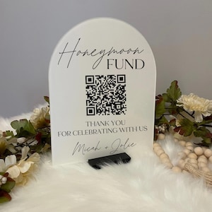 Acrylic honeymoon fund sign, honeymoon fund wedding sign, honeymoon fund QR code sign, QR code honeymoon fund, QR code sign wedding