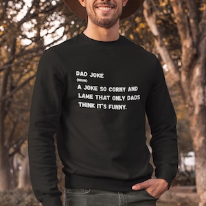 Dad Joke Crewneck Sweatshirt | Funny Gift for Dads | Unisex Fleece Pullover | Comfy Humor Apparel | Perfect for Father&#39;s Day