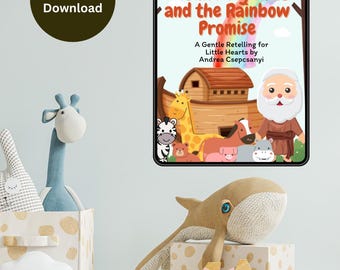 Noachs grote boot en de regenboogbelofte – e-boek kinderbijbel | Zacht christelijk verhaal voor kinderen van 3-7 jaar | Digitaal boek van 20 pagina's voor kinderen