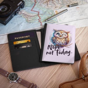 Adorable Owl Passport Cover | Nope Not Today Travel Accessories, Gift for Travelers, Cute Travel Gear, Wanderlust Essentials, Quote Design