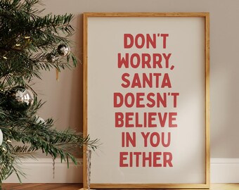 Funny Santa Quote Poster: Holiday Home Decor, Sarcastic Wall Art, Digital Download