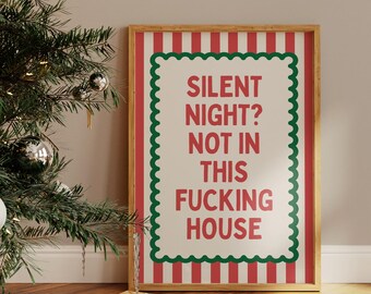 Funny Christmas Print: Silent Night Quote Poster, Holiday Home Decor, Digital Download