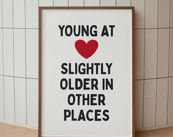Funny Quote Wall Art, Young At Heart Print, Minimalist Typography Poster, Digital Download