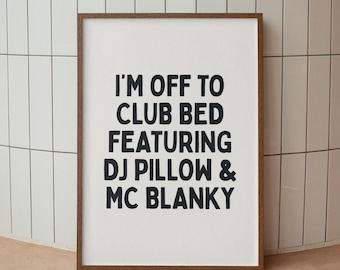 Funny Bedroom Print: Above Bed Decor, Typography Quote Wall Art, Digital Download