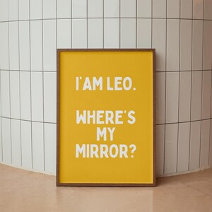 Leo Zodiac Print, Funny Leo Poster, Astrology Gift, Zodiac Wall Art, Sarcasm Wall Art, Leo Sign Print, Funny Art, DIGITAL DOWNLOAD