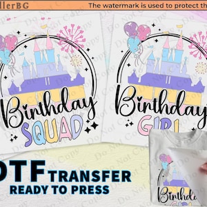 Disney Birthday girl DTF, Birthday squad shirt DTF transfer, Ready to press iron on transfer, Disneyland Shirts, Couple , Disneyworld