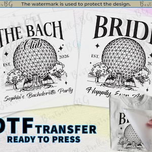 May include: White DTF transfer with the words "THE BACH CLUB" and "BRIDE", a geometric globe design, trees, and the year "2026". The design also includes the text "Sophia's Bachelorette Party" and "Happily Ever After".