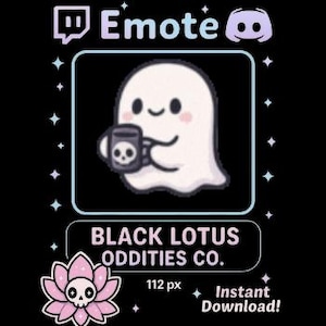 May include: A cute cartoon ghost holding a mug with a skull design. The image includes the text "Emote" at the top, and "BLACK LOTUS ODDITIES CO." at the bottom, with "112 px" and "Instant Download!" also displayed.